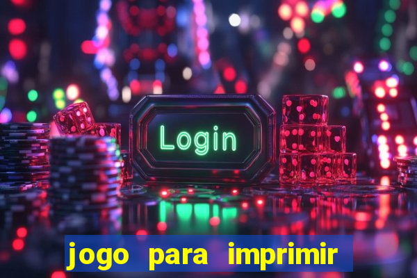 jogo para imprimir e montar